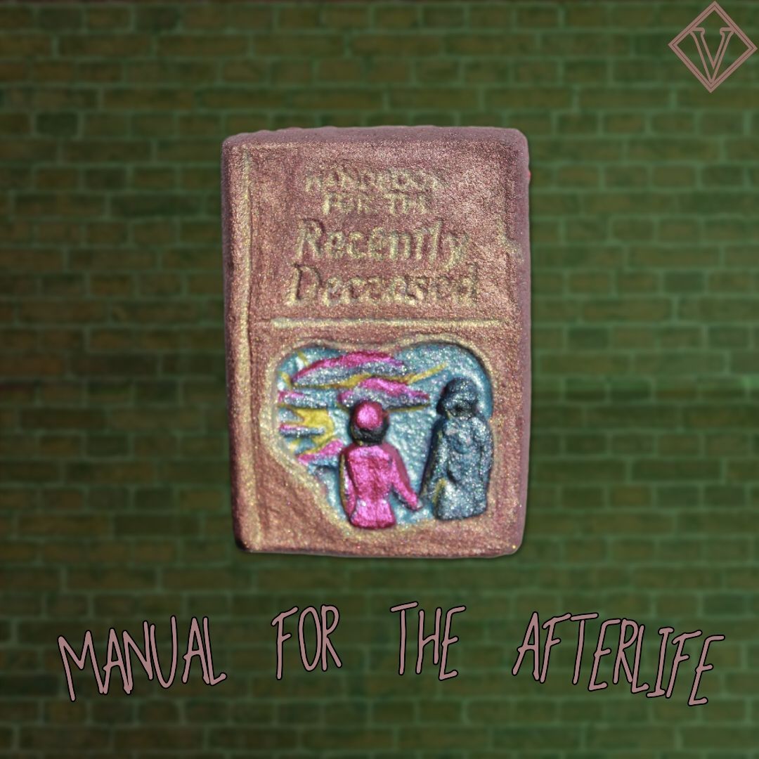 Manual For The Afterlife